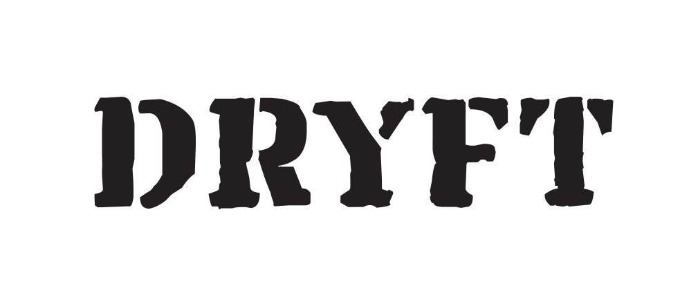 DRYFT