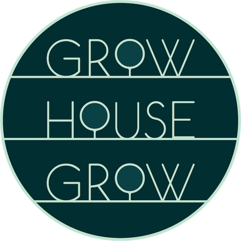 Grow House Grow